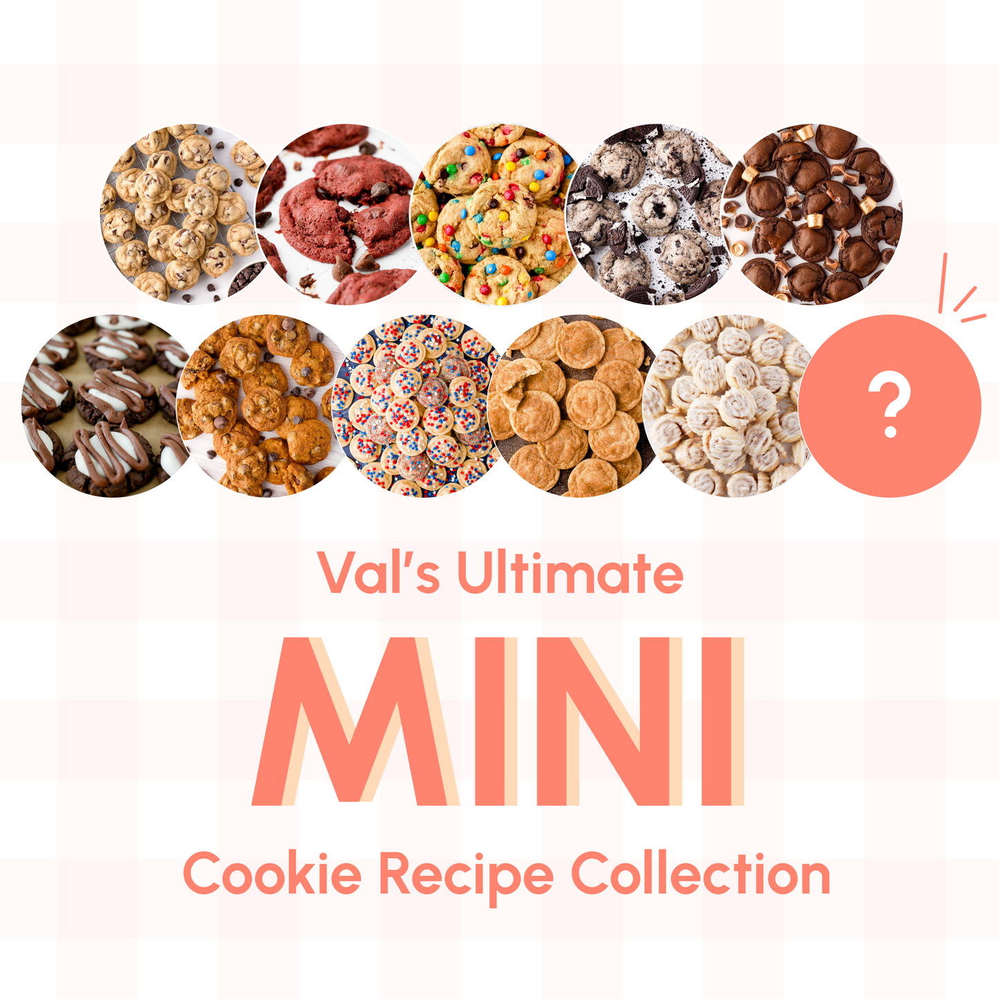 Val's Ultimate Mini Cookie Collection
